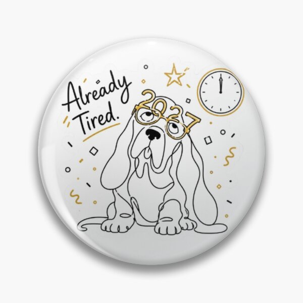 Item preview, Already Tired New Year Dog Design designed and sold by Snurly.
