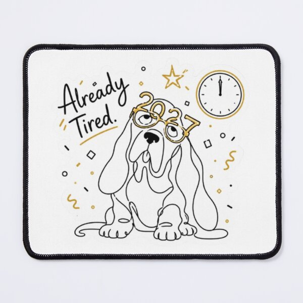 Item preview, Already Tired New Year Dog Design designed and sold by Snurly.