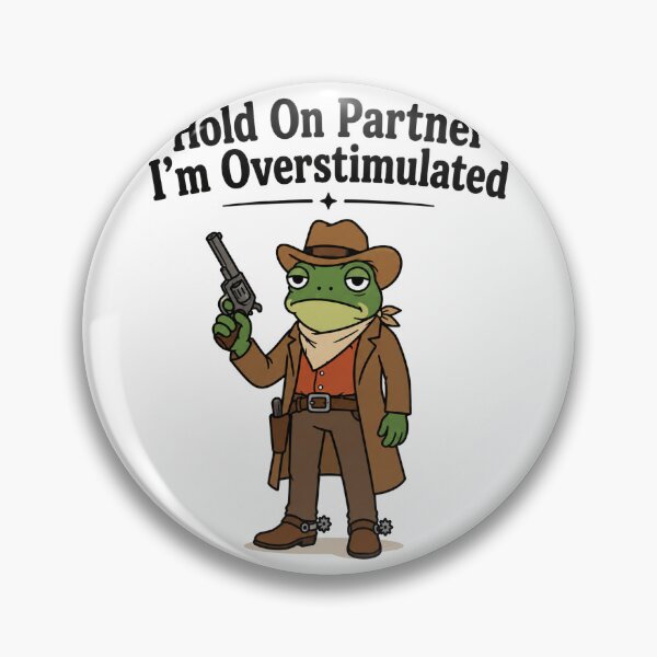 Item preview, Overstimulated Cowboy Frog Funny Meme designed and sold by Kladhadredo.