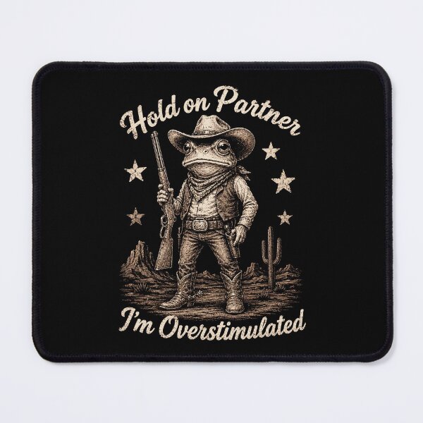 Item preview, Hold On Partner Im Overstimulated funny frog designed and sold by Kladhadredo.