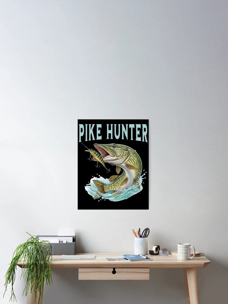 Thumbnail 2 of 3, Poster, Pike Hunter designed and sold by ReneMM.