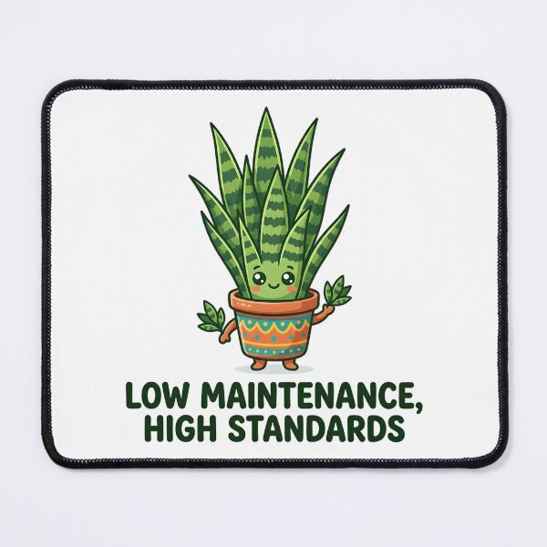 Item preview, Low Maintenance High Standards | Funny Snake Plant Design designed and sold by Peace-of-mind.