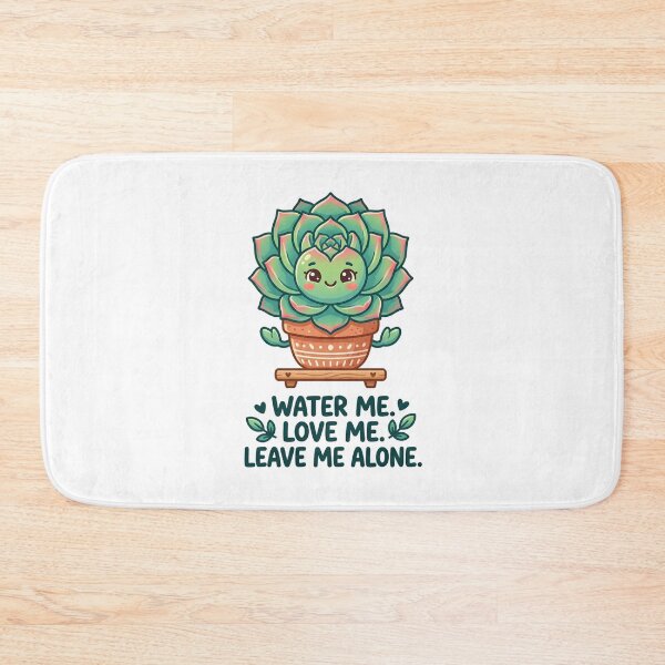 Item preview, Water Me. Love Me. Leave Me Alone. designed and sold by Peace-of-mind.