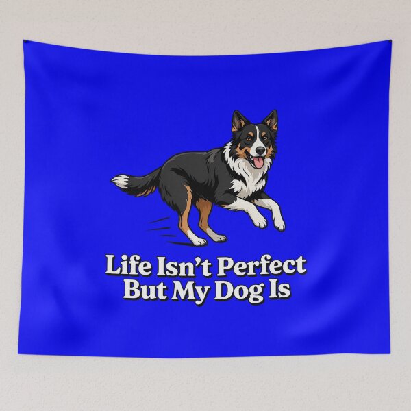 Item preview, Dog Owner Border Collie Art Design Life Isn't Perfect But My Dog Is designed and sold by fantasticdesign.