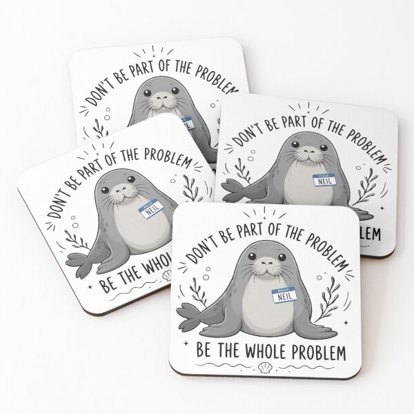 Item preview, Neil the seal, Funny Animal, Be the Whole Problem, Tasmania Seal, Seal designed and sold by Sprinkle12345.
