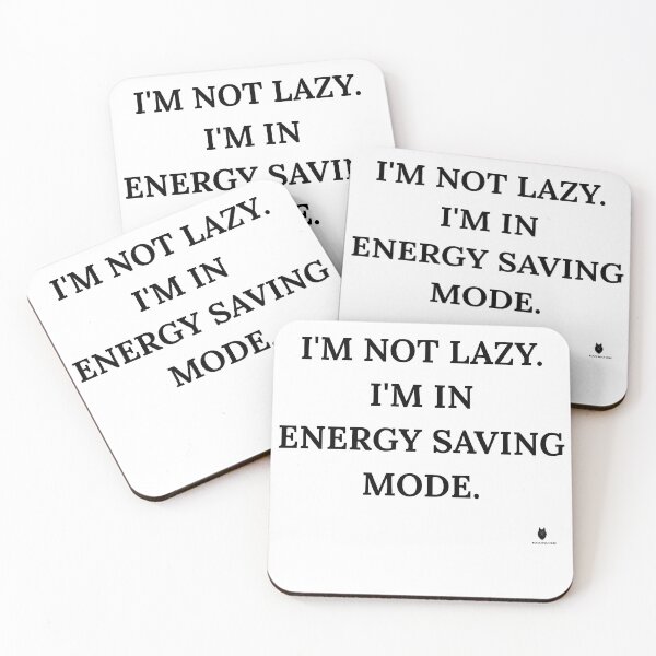 Item preview, I'm Not Lazy. I'm In Energy Saving Mode. | Funny Humor T-Shirt designed and sold by Bwolf1956.