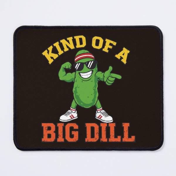 Item preview, Cool Pickle Kind Of A Big Dill designed and sold by DigitalGlade.