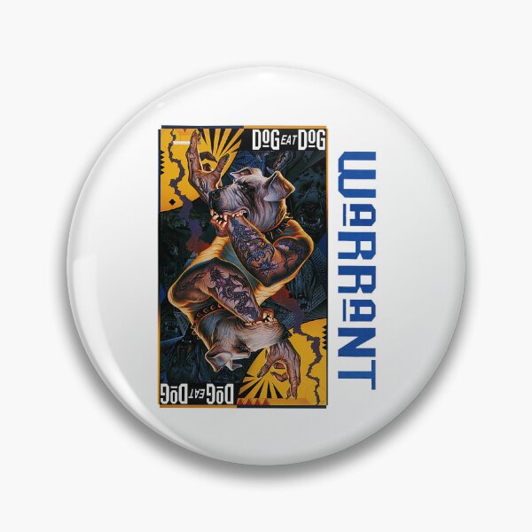 Item preview, Warrant Dog Eat Dog designed and sold by melfeder.