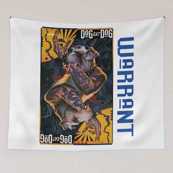 Item preview, Warrant Dog Eat Dog designed and sold by melfeder.