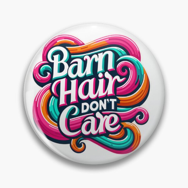 Item preview, Barn Hair Don't Care designed and sold by ALH.