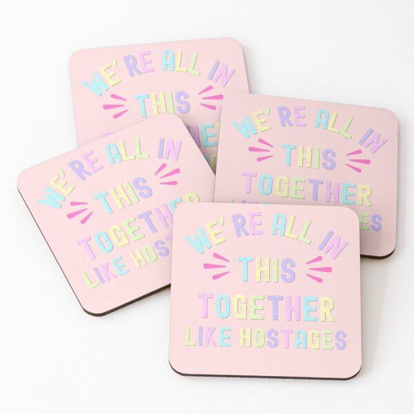 Item preview, We're All In This Together Like Hostages Funny Typography designed and sold by RahniNM.