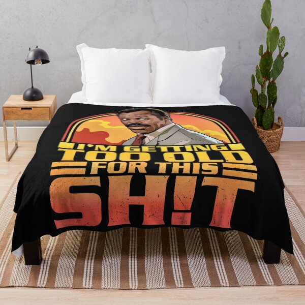 Item preview, I'm Getting Too Old For This Shit - Danny Glover Quote designed and sold by Vicky021.