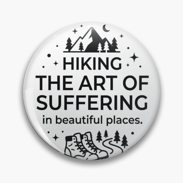Item preview, Hiking – The Art of Suffering in Beautiful Places designed and sold by GabeMountainArt.