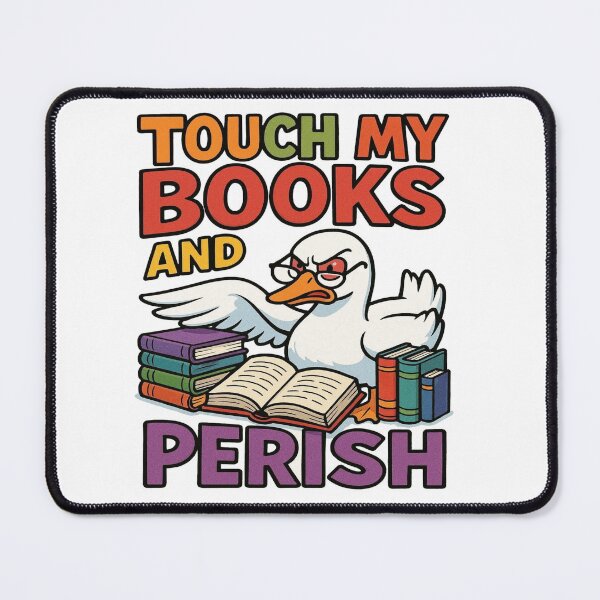 Item preview, Touch My Books And Perish | Funny Goose Book Lover Design designed and sold by BookedAndDesign.
