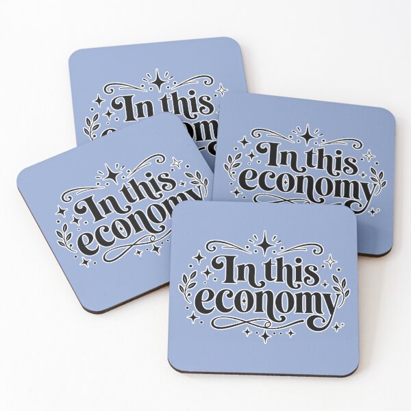 Item preview, In This Economy Funny Quote | Sarcastic Adult Humor Typography Meme Design designed and sold by TheStephanieRome.