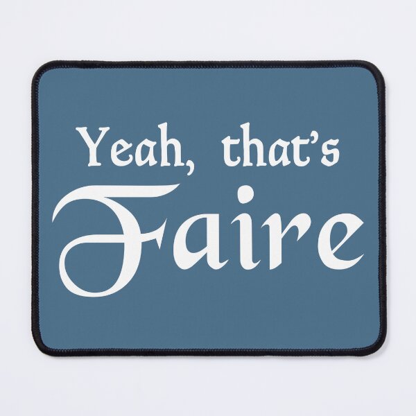 Item preview, Yeah, That's Faire designed and sold by MysticMetalwork.
