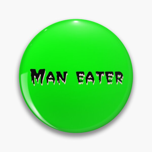 Item preview, Man Eater designed and sold by BaddieDorkMerch.