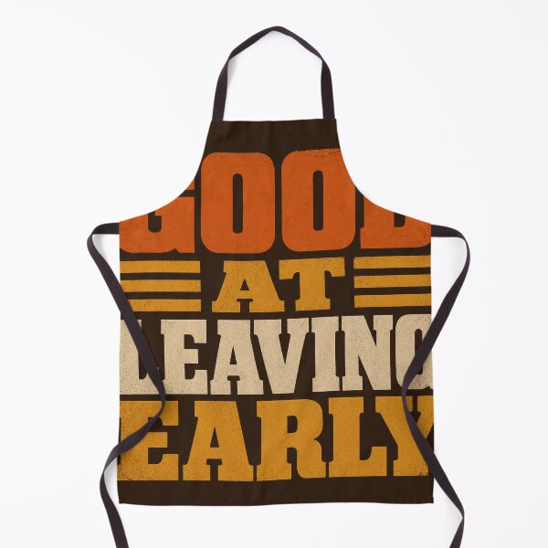 Item preview, Good At Leaving Early designed and sold by aihrgdesign.