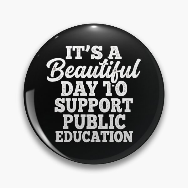 Item preview, Beautiful Day To Support Public Education Teacher Quote designed and sold by SiarheiYur.
