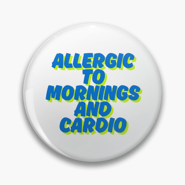Item preview, Allergic To Mornings And Cardio designed and sold by TRCTees.