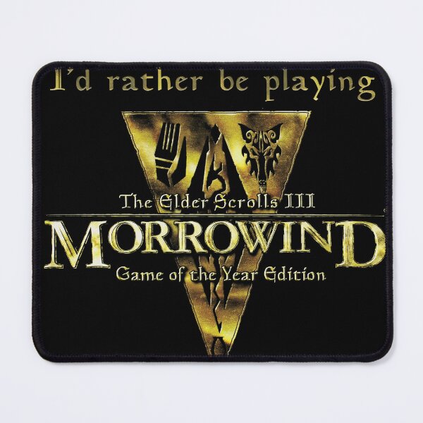Item preview, I'd rather be playing The Elder Scrolls III Morrowind Game of the Year Edition designed and sold by Melanie Westfall.