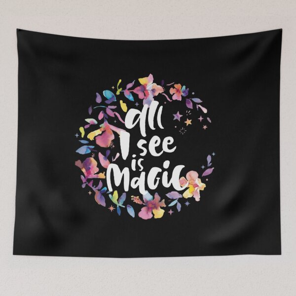 Item preview, All I See Is Magic Watercolor Floral Quote designed and sold by SiarheiYur.