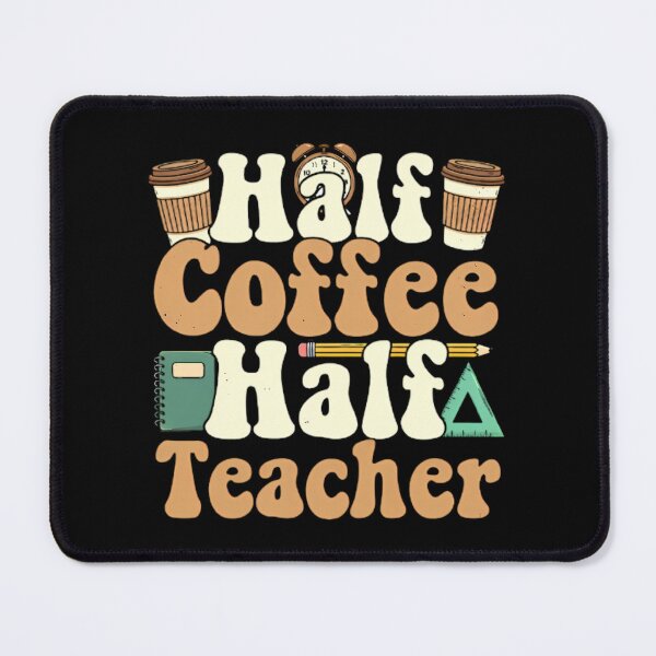 Item preview, Half Coffee Half Teacher Retro Text designed and sold by Linework Studio.