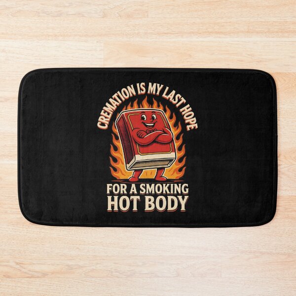 Item preview, Cremation is My Last Hope for A Smoking Hot Body Funny Statement Quote designed and sold by Redgiant87x.