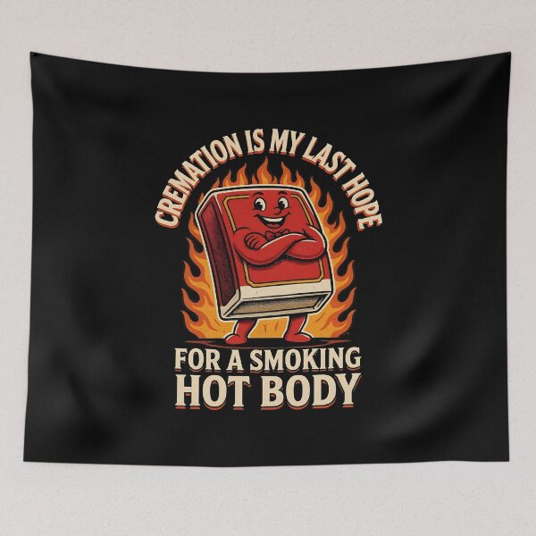 Item preview, Cremation is My Last Hope for A Smoking Hot Body Funny Statement Quote designed and sold by Redgiant87x.