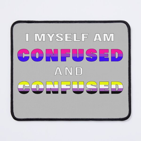 Item preview, I Myself and Confused and Confused designed and sold by Mistreena.