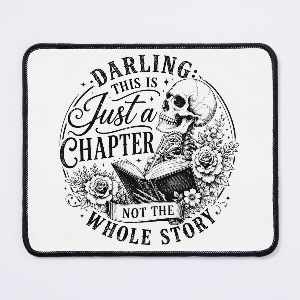 Item preview, Darling This Is Just A Chapter Not The Whole Story Floral Skull Book Lover designed and sold by VGAfanatic.