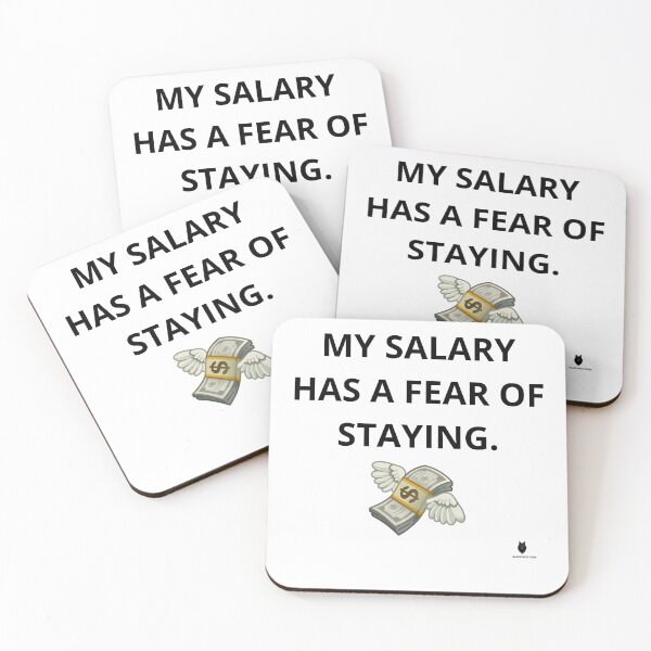 Item preview, My Salary Has A Fear Of Staying. | Funny Paycheck Humor T-Shirt designed and sold by Bwolf1956.