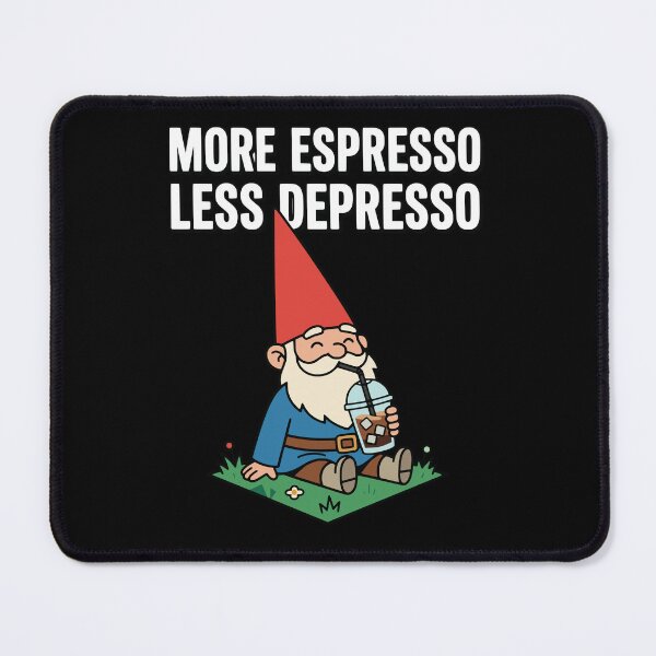 Item preview, More Espresso Less Depresso designed and sold by DesignedByMarty.