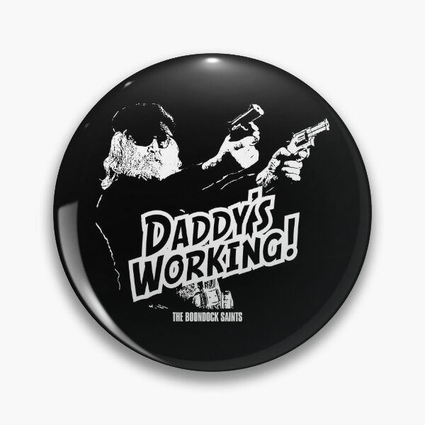 Item preview, The Boondock Saints: Daddy Is Working designed and sold by The Boondock Saints.