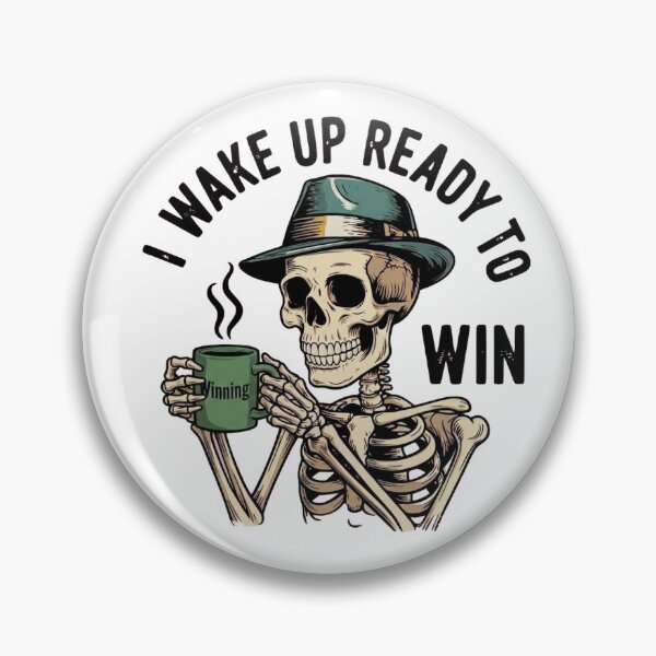 Item preview,     Wake Up Ready To Win | Skeleton Design designed and sold by Brand Uno Studio.