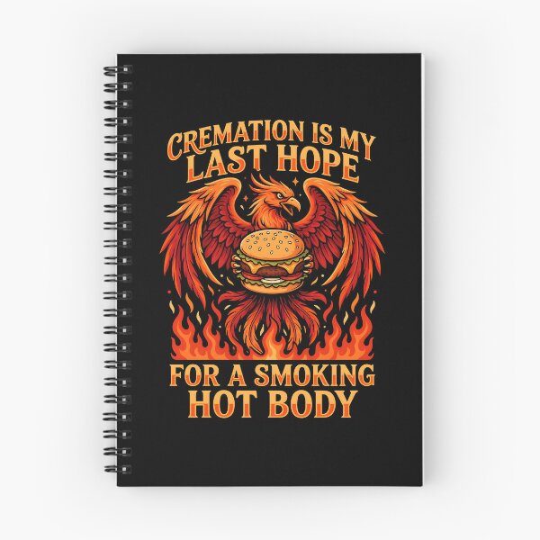 Item preview, Cremation is My Last Hope for A Smoking Hot Body Clever Funny Statement designed and sold by Redgiant87x.