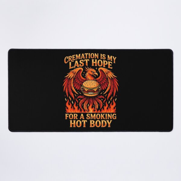Item preview, Cremation is My Last Hope for A Smoking Hot Body Clever Funny Statement designed and sold by Redgiant87x.