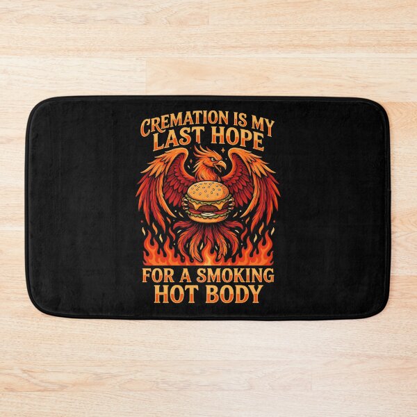 Item preview, Cremation is My Last Hope for A Smoking Hot Body Clever Funny Statement designed and sold by Redgiant87x.