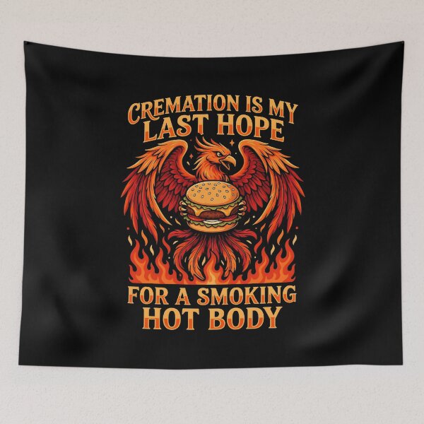 Item preview, Cremation is My Last Hope for A Smoking Hot Body Clever Funny Statement designed and sold by Redgiant87x.