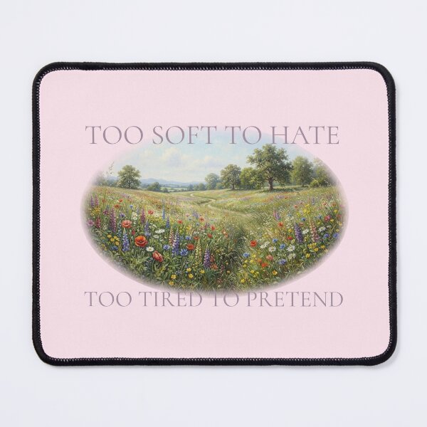Item preview, Too Soft to Hate Too Tired to Pretend — Wildflower Meadow Cottagecore Quote | Soft Life Art Print designed and sold by ArtofDari.