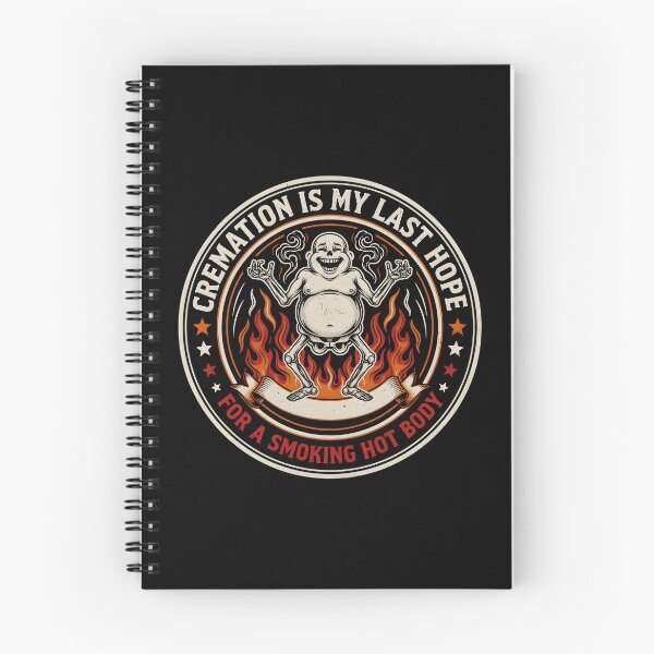 Item preview, Cremation is My Last Hope for A Smoking Hot Body Funny Humor Quote designed and sold by Redgiant87x.