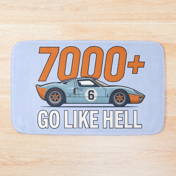 Item preview, 7000 Go Like Hell designed and sold by Mondayshine.