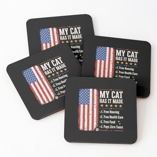 Item preview, My Cat Has It Made Free Housing Free Health Care Free Food Pays Zero Taxes Funny American Cat Lover Pet Owner designed and sold by SofenArt.