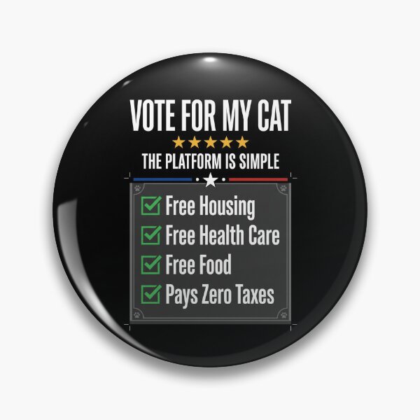 Item preview, Vote For My Cat Political Election Humor Design Cat Lover Election Campaign designed and sold by SofenArt.