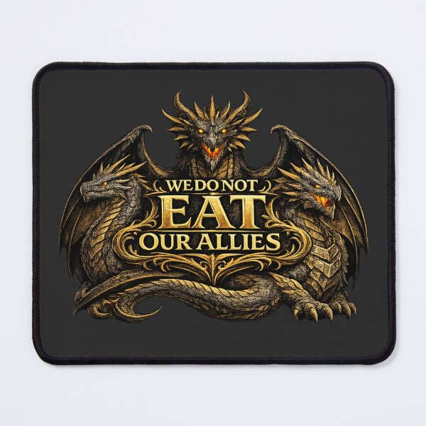 Item preview, We Do Not Eat Our Allies Three Dragons Fantasy designed and sold by PunchDrop.