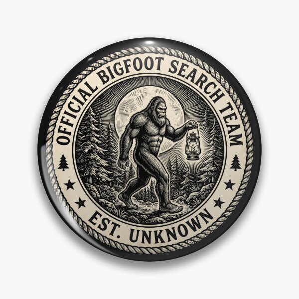Item preview, Official Bigfoot Search Team Est Unknown Badge designed and sold by Roy & Tiffany.