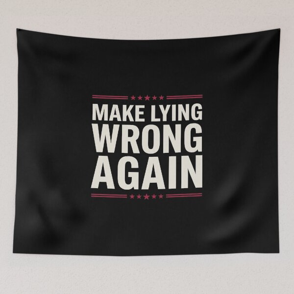 Item preview, Make Lying Wrong Again Truth Honesty Political Commentary designed and sold by SofenArt.