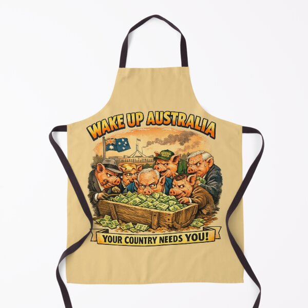 Item preview, Wake Up Australia Funny Political Saying Politicians designed and sold by Retroaugogo.