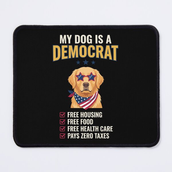 Item preview, My Dog Is A Democrat Political Dog Owner Humor designed and sold by SofenArt.
