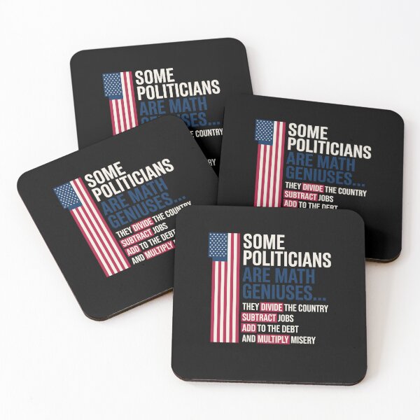 Item preview, Some Politicians Are Math Geniuses... They Divide The Country Subtract Jobs Add To The Debt And Multiply Misery | Political Humor American Patriot Voter designed and sold by SofenArt.